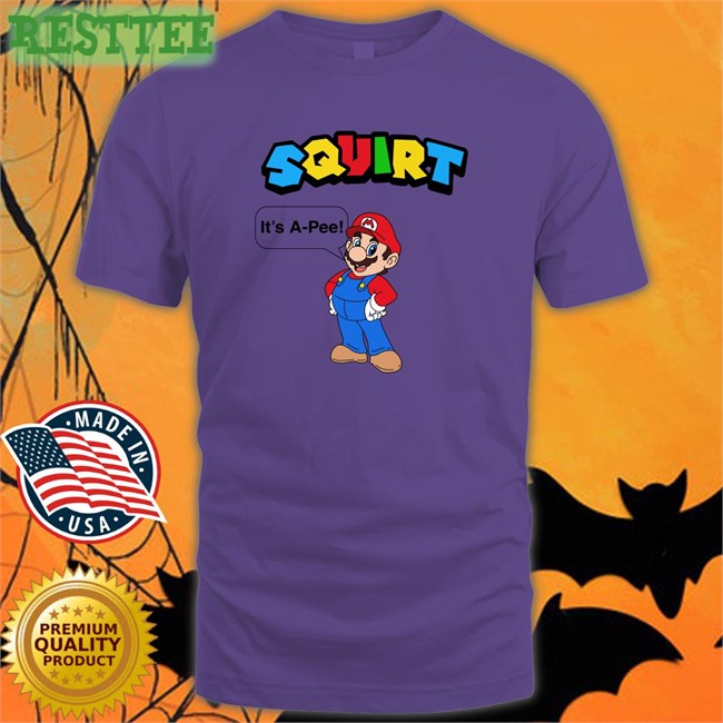 Shirts That Go Hard Squirt It’S A Pee Edition Limited Sweatshirt Shirtsthtgohard Shirts That Go Hard Squirt It’S A Pee Tees