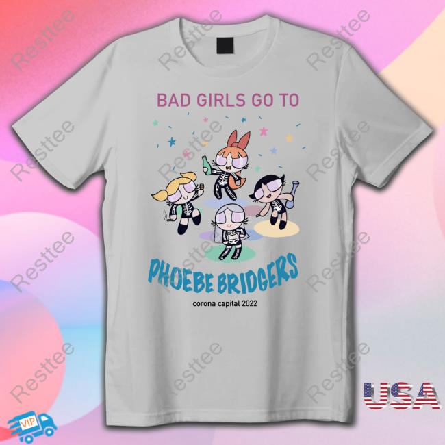 Bad Girls Go To Phoebe Bridgers Tee
