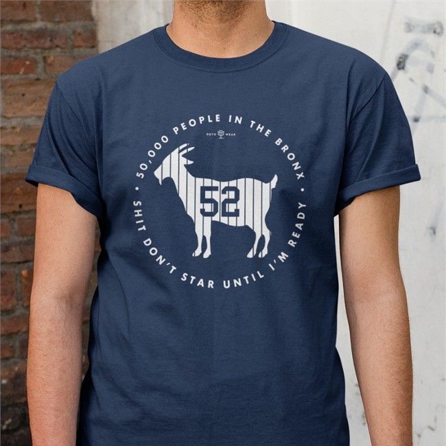 Roto Wear Store Shit Don’T Start Until I’M Ready 50,000 People In The Bronx T-Shirt New York Yankees Shit Don’T Start Until I’M Ready Tee Shirts