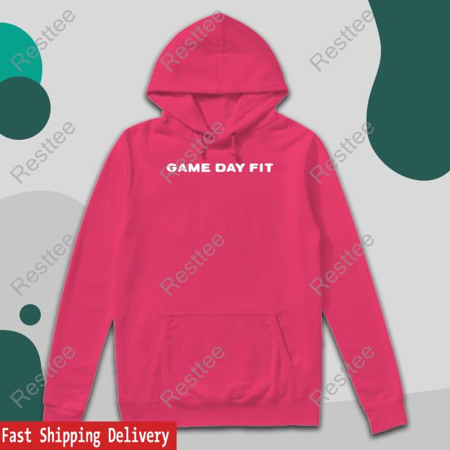 Game Day Fit New Shirt Official Game Day Fit Shirt T Shirt