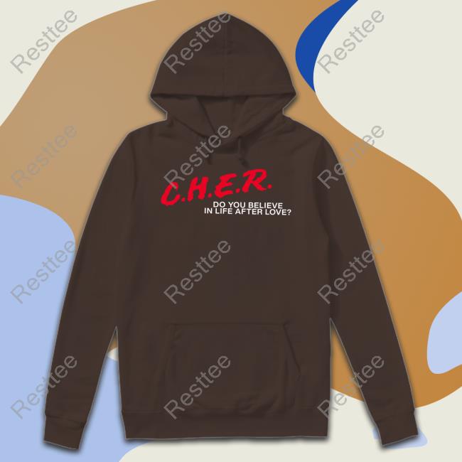 CHER Do You Believe In Life After Love Shirt Kelly Shami CHER Do You Believe In Life After Love Tee Shirt