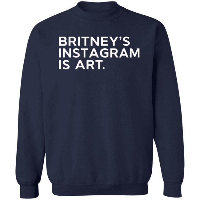 Britney's Instagram Is Art T Shirt Thnk1994 Merch Free Britney Arabia Britney Spears Britney's Instagram Is Art T Shirt Thnk1994 Merch Free Britney Arabia Britney Spears