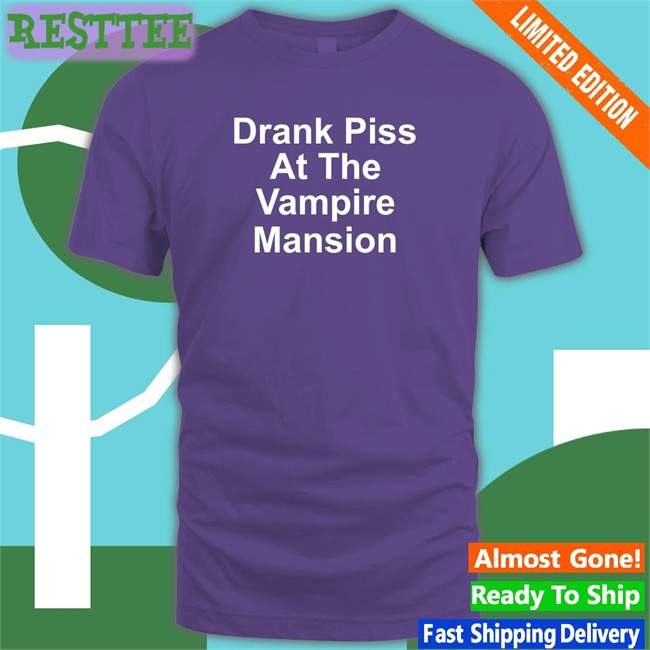 MCR merch store Drank Piss At The Vampire Mansion Long Sleeve Tee Demolitionrats Drank Piss At The Vampire Mansion Shirt