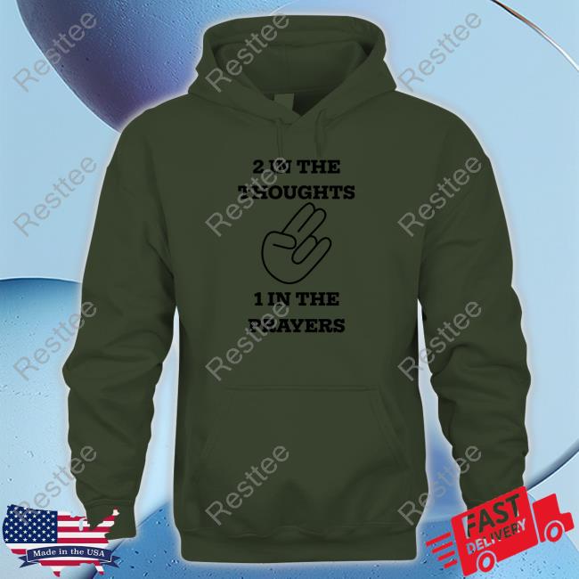 Official 2 In The Thoughts 1 In The Prayers Shirt Long Sleeve Tee