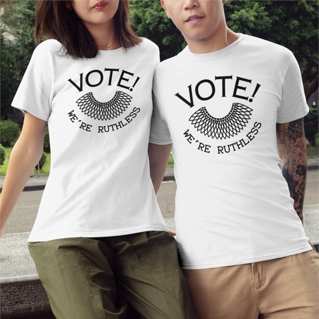 Gooddeeds D Vote We're Ruthless Shirt Vote We're Ruthless Shirt Ruth Bader Ginsburg Dee F Uaus Angry Staffer