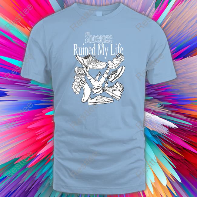 Shoegaze Ruined My Life T-Shirt Fuckoffenola Shoegaze Ruined My Life Enola Tee
