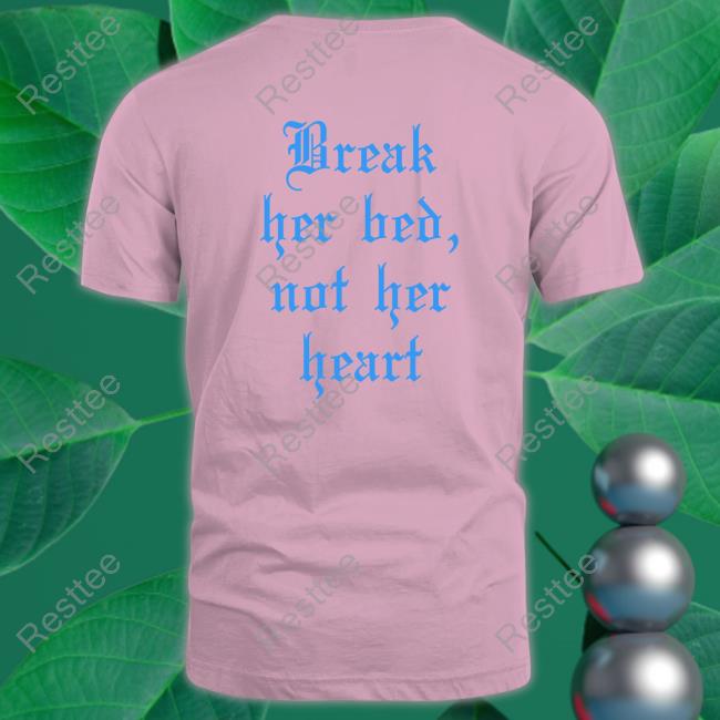 Official Break Her Bed Not Her Heart Black Hoodie