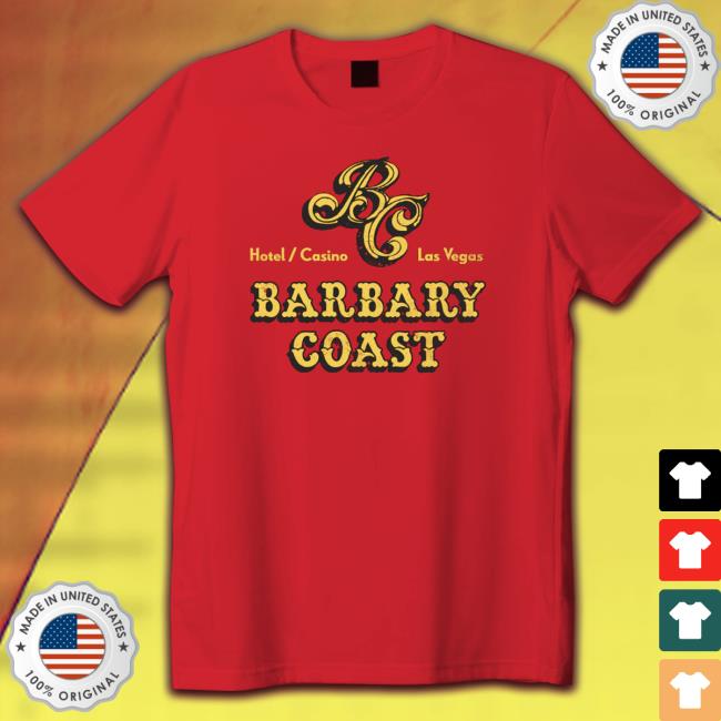 Barbary Coast Hotel and Casino Las Vegas TShirts Official Barbary Coast Hotel and Casino Las Vegas TShirts
