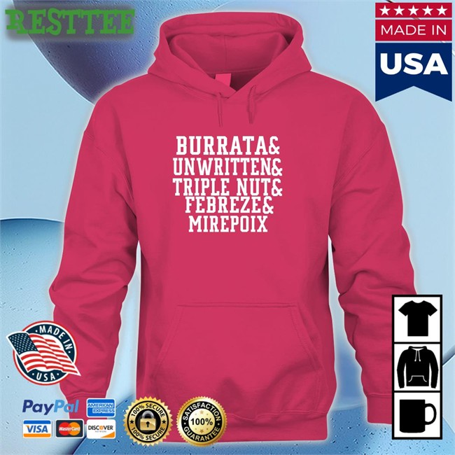 Burrata And Unwritten And Triple Nut And Febreze And Mirepoix Long Sleeve Tee Barstool Chief