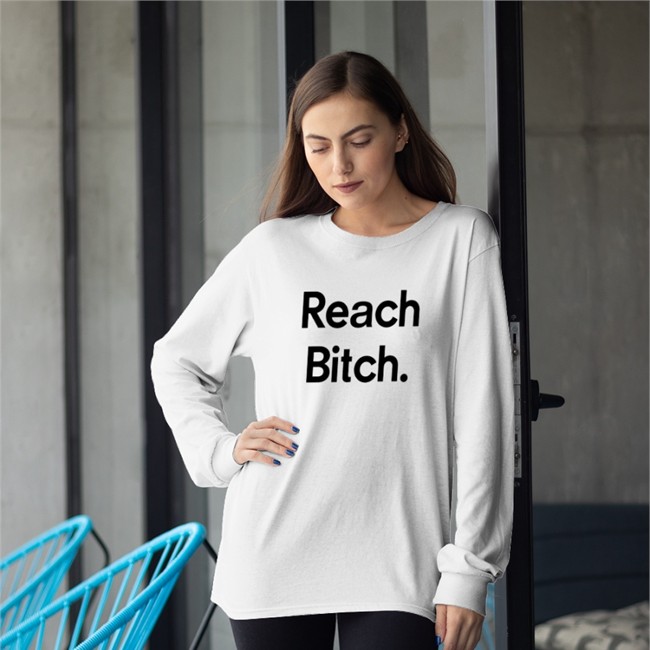 Alley Hopp Reach Bitch Tee Shirt Reach Bitch T Shirt Alley Hopp