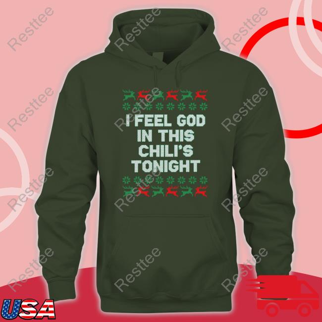 Middle Class Fancy Merch I Feel God In This Chili's Tonight Long Sleeve Middle Class Fancy Merch I Feel God In This Chili's Tonight Sweatshirt Middleclassfancy