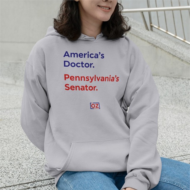America's Doctor Pennsylvania's Senator Dr Oz Us Sennate Crewneck Sweatshirt Ron Filipkowski America's Doctor Pennsylvania's Senator Dr Oz Us Sennate Hooded Sweatshirt Ron Filipkowski