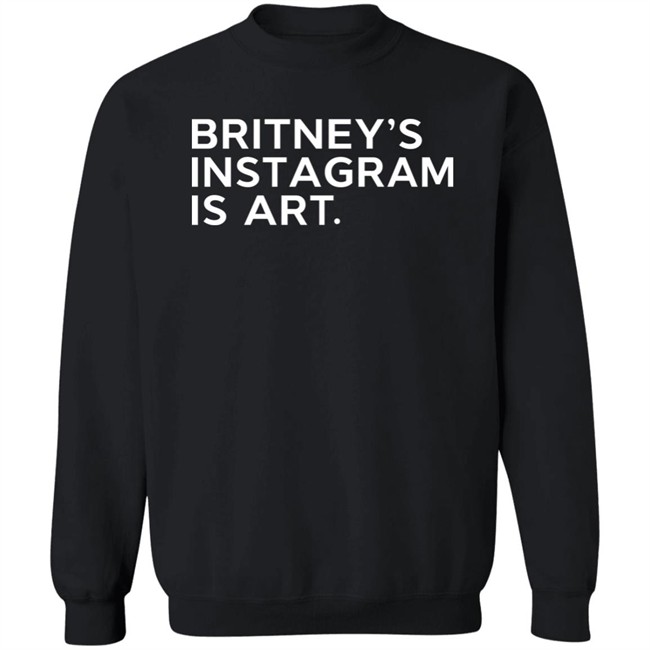 Britney's Instagram Is Art T Shirt Thnk1994 Merch Free Britney Arabia Britney Spears Britney's Instagram Is Art T Shirt Thnk1994 Merch Free Britney Arabia Britney Spears