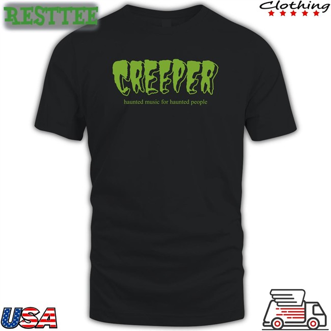 Creeper Merch Creeper Haunted Music For Haunted People T Shirt Allotment