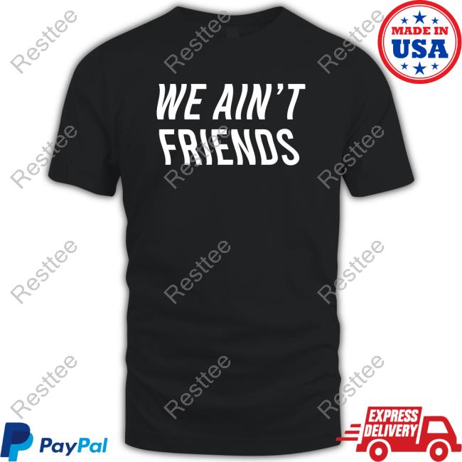 We Ain't Friends Official Hoodie Vizzy Rayven
