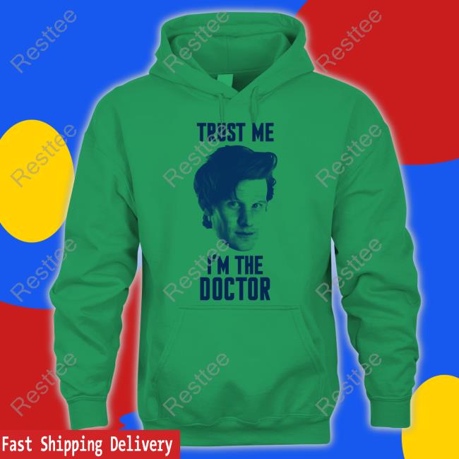 Trust Me I'm The Doctor T Shirt Trekkie David Trust Me I'm The Doctor Shirt