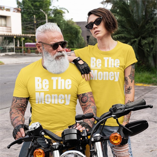 Be The Money T-Shirt