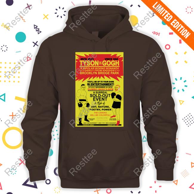 Pjorourkeii Merch Iron Mike Tyson Vs Vince Van Gogh Sweatshirt Shirts That Go Hard