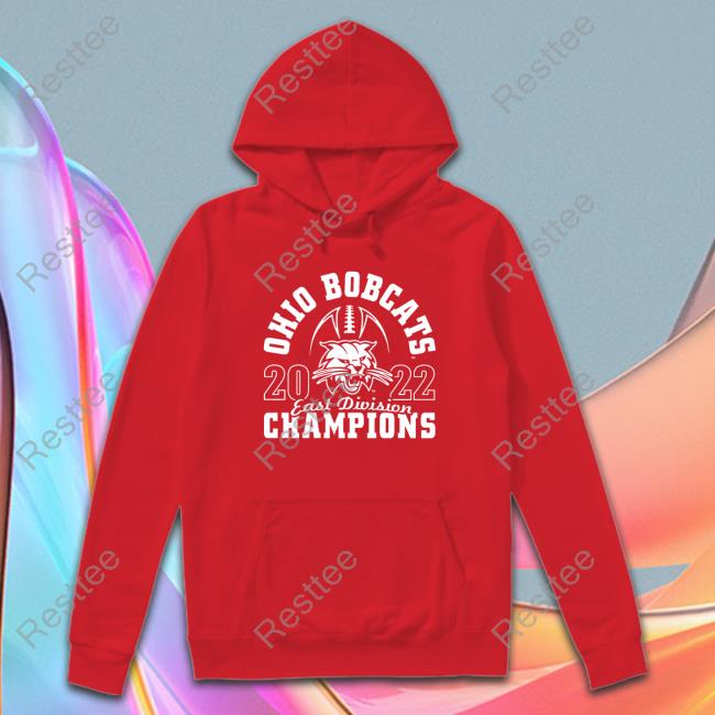 Bobcats 2022 East Division Champions Edition Limited Shirt Forest Bobcats 2022 East Division Champions Shirt Ohio Football Cbsohiou Merch
