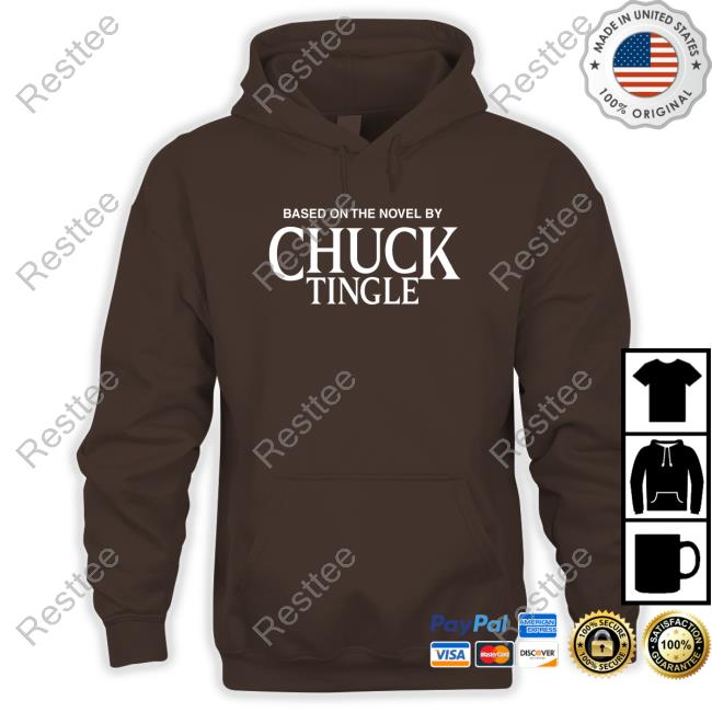 Based On The Novel By Chuck Tingle Edition Limited Tee Based On The Novel By Chuck Tingle Hoodie Shirt