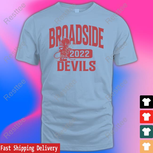 Broadside Devils 2022 Shirt Broadside Merch T Shirt