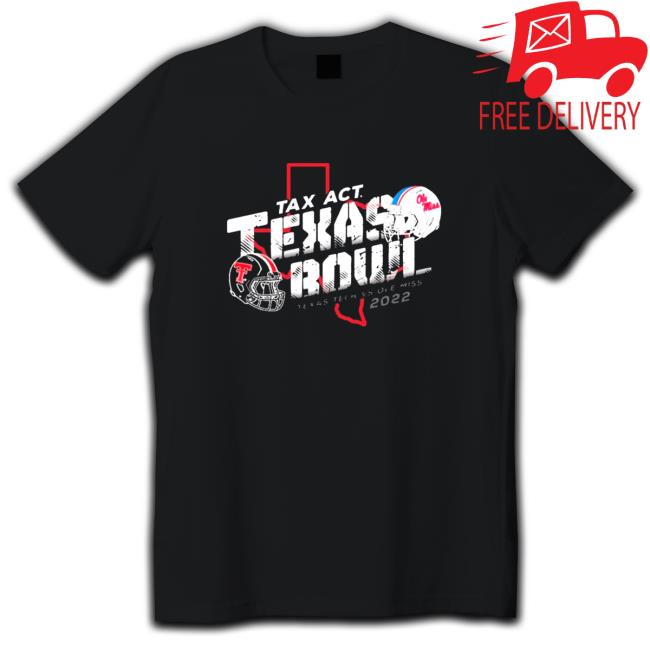 Official Texas Tech Vs Ole Miss 2022 TaxAct Texas Bowl State T-Shirt