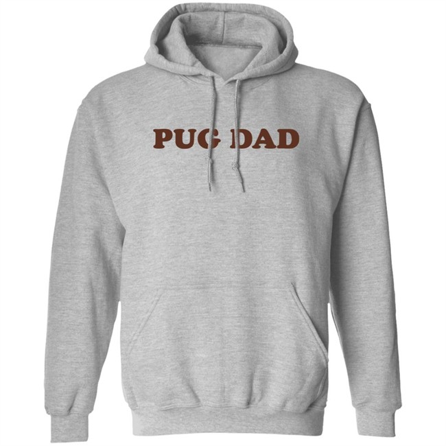 Pug Dad Shirt Doug The Pug Store Doug The Pug Store Pug Dad Shirt
