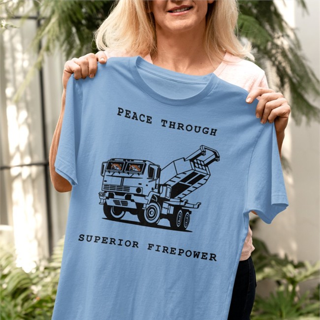 Peace Through Superior Firepower Tee Kama Kamilia