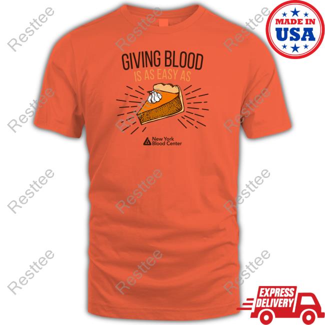 New York Blood Center Giving Blood Is Easy As Pie Sweatshirt