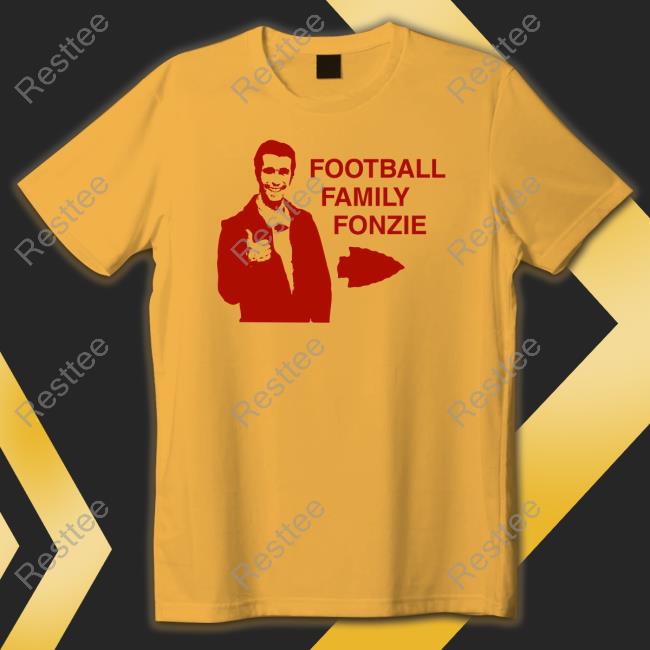 Football Family Fonzie T Shirts Travis Kelce Football Family Fonzie Tee Shirt
