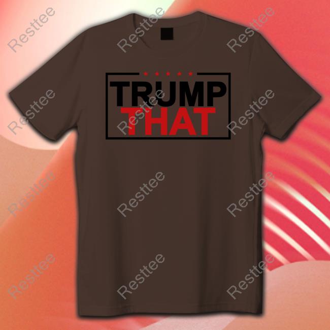 Peggy Krull Trump That Shirt Pnjkrull Hat Peggy Krull Pnjkrull Trump That Shirt