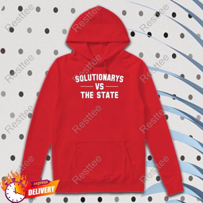 Official Black Guns Matter Merch Solutionary Vs The State Hoodie Official Black Guns Matter Merch Solutionary Vs The State T Shirt