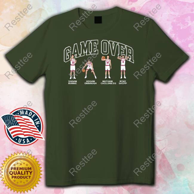 The Indiana Nil Store Game Over Shaan Burke Hogan Orbaugh Nathan Childress Mike Shipp T Shirt