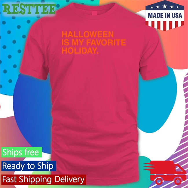 Halloween Is My Favorite Holiday Long Sleeve Tee Obvious Shirts Shop Halloween Is My Favorite Holiday Hoodie Obvious Shirts Shop