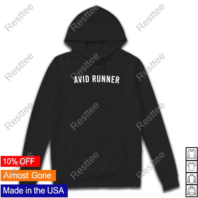 Dumb Runner's Artist Shop Avid Runner Shirt T Shirt Avid Runner Shirt Dumb Runner's Artist Shop Tee Shirt