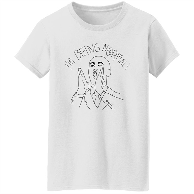 I'm Being Normal Shirt I'm Being Normal Shirt Trevor Collins I'm Being Normal Shirt I'm Being Normal Shirt Trevor Collins