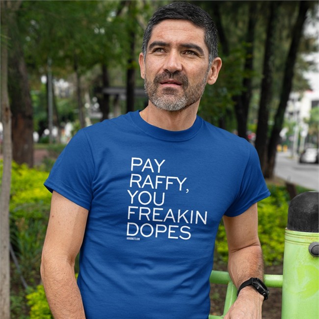 Bonfire Merch Pay Raffy You Freakin Dopes T Shirt Red Surviving Grady