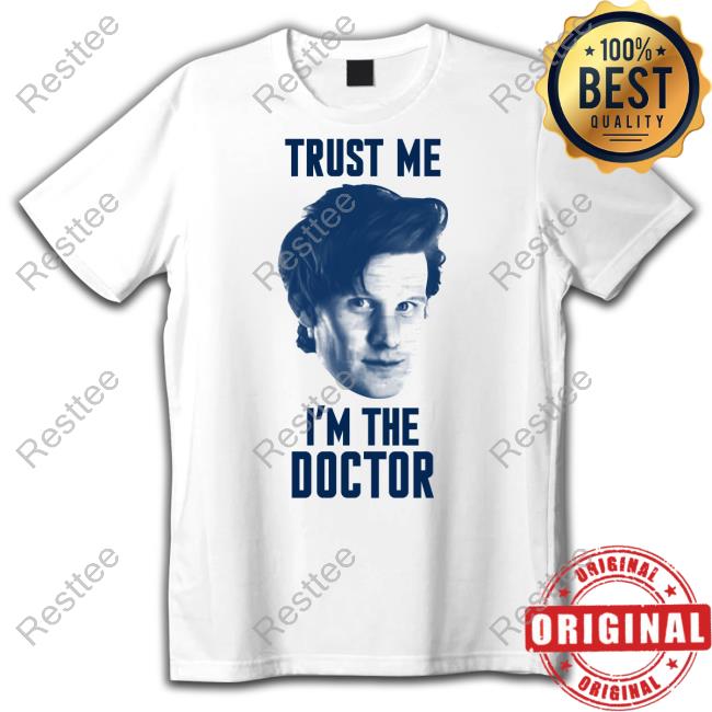 Trust Me I'm The Doctor Tee Shirt