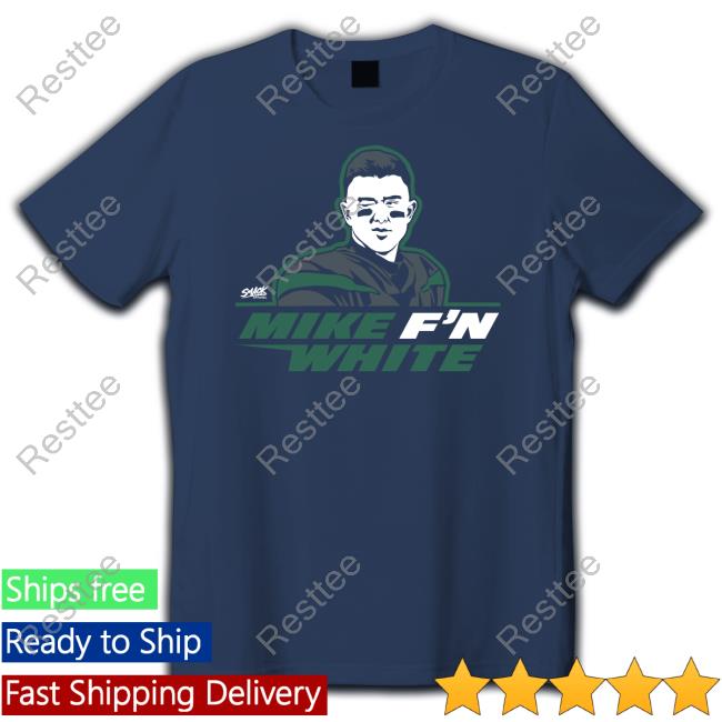 Mike F'n White Tee Shirt