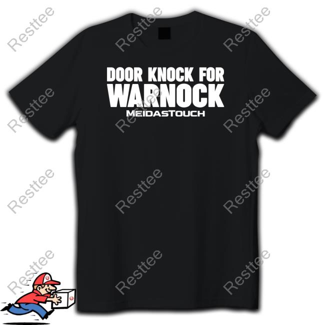 Meidastouch Merch Door Knock For Warnock Tee