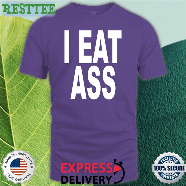 I Eat Ass Long Sleeve Tee Ohfold