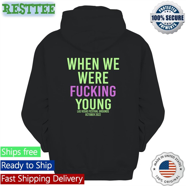 When We Were Fuking Young Crewneck Sweatshirt