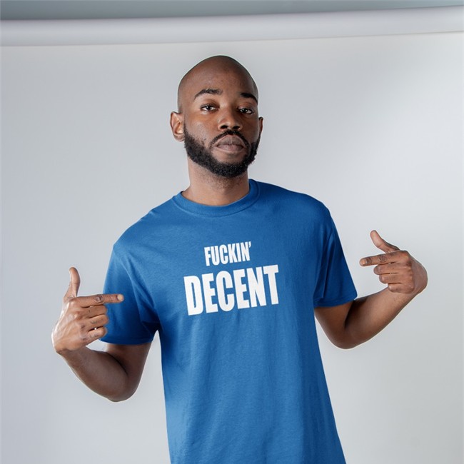 Fckin Decent Tee