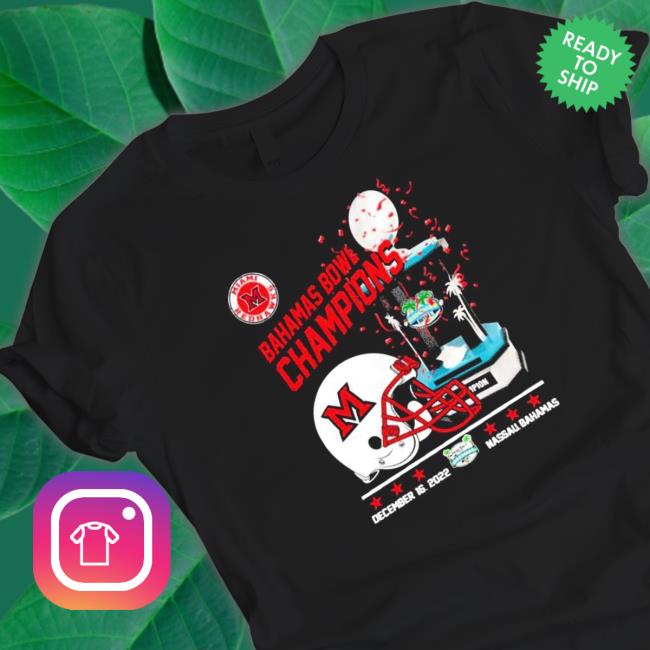 Miami RedHawks Bahamas Bowl Champions 2022 Shirt Miami RedHawks Bahamas Bowl Champions 2022 TShirts