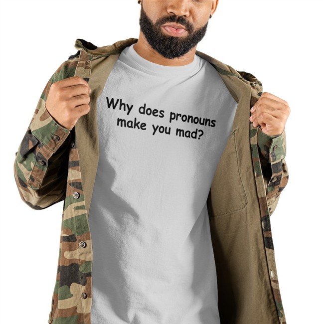 Yamato Why Does Pronouns Makes You Mad TShirt Nojeagermie
