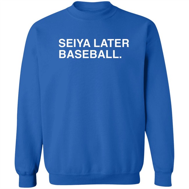 Seiya Later Baseball Shirt The Obvious Shirts Seiya Later Baseball Shirt The Obvious Shirts
