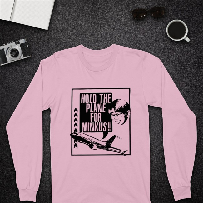 Pod Meets World Merch Hold The Plane For Minkus Tee Hold The Plane For Minkus T Shirt