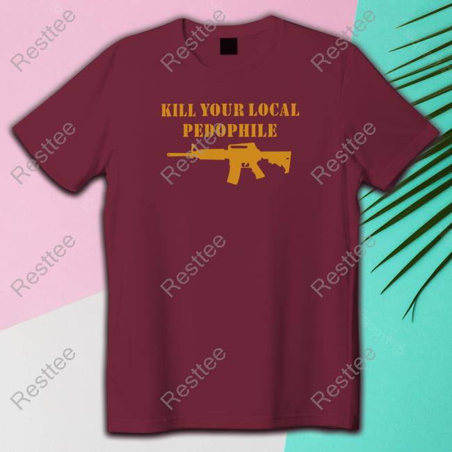 Proud Boys Kill Your Local Pedophile Shirt Erin Reed