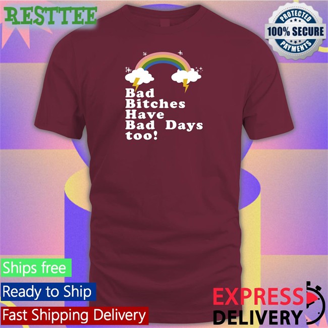 Tina Snow Rainbow Bad Bitches Have Bad Days Too Hoodie Theestallion Tina Snow Rainbow Bad Bitches Have Bad Days Too Sweatshirt Theestallion