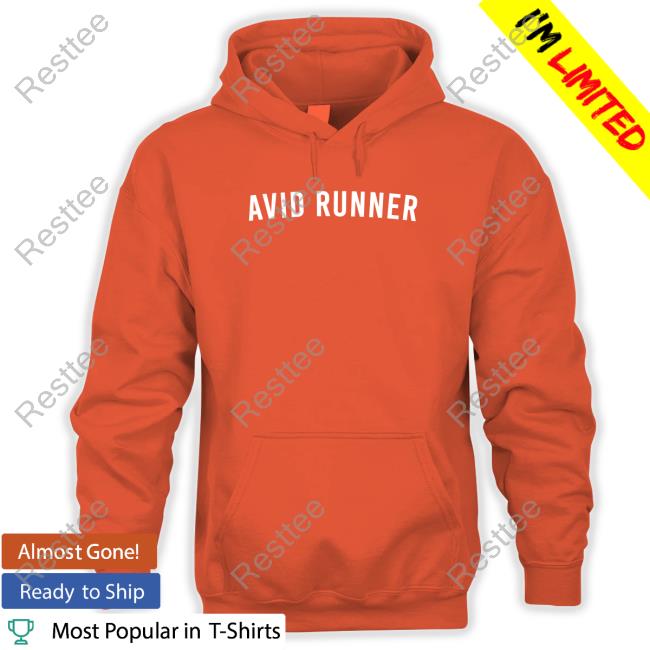 Dumb Runner's Artist Shop Avid Runner Shirt T Shirt Official Avid Runner Shirt T-Shiirt